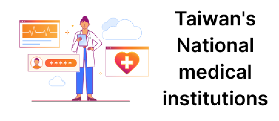 Taiwan's National medical institutions
